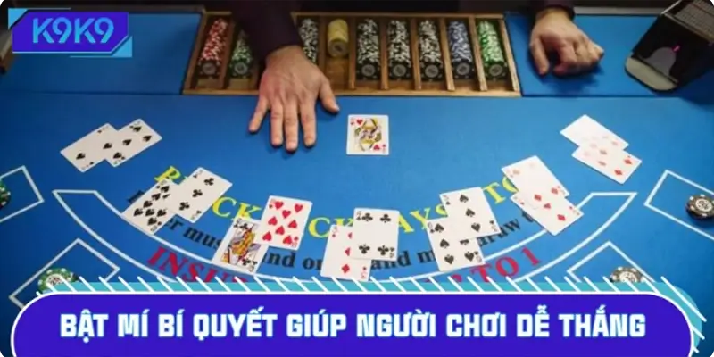 Bật mí các bí quyết giúp người chơi dễ chiến thắng