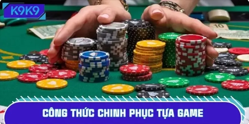 Công thức chinh phục tựa game nhanh chóng