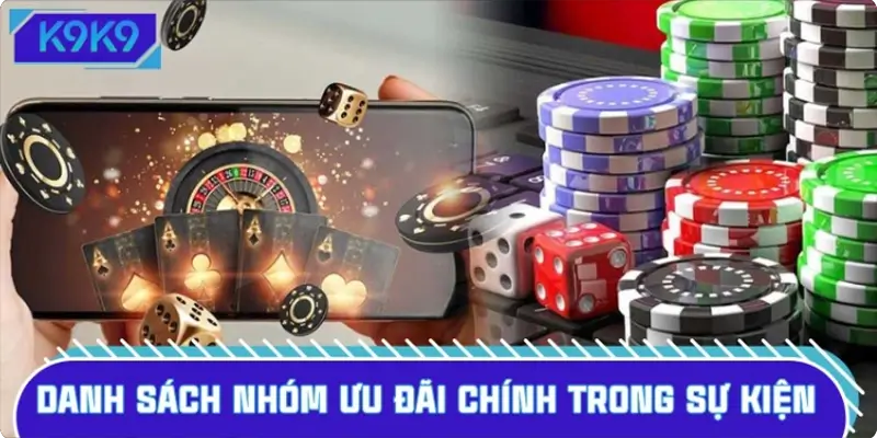 Danh sách nhóm ưu đãi chính trong sự kiện lớn