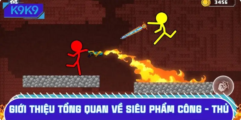 Giới thiệu tổng quan về siêu phẩm Công - Thủ cực Hot