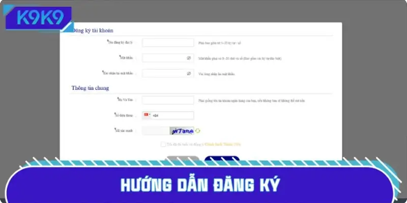 Hướng dẫn đăng ký trở thành đại lý K9K9 nhanh nhất