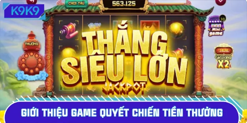Khái quát nhanh thông tin về game Quyết Chiến Tiền Thưởng