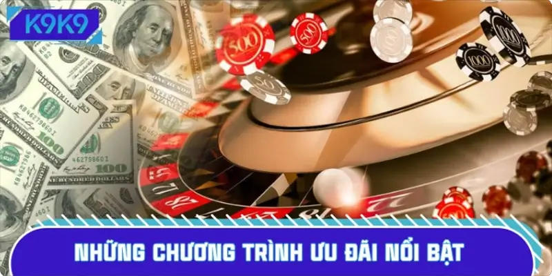 Những chương trình ưu đãi nổi bật được áp dụng