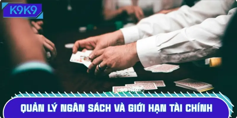 Quản lý ngân sách và giới hạn tài chính